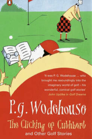 Cover of The Clicking of Cuthbert and Other Golf Stories