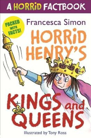 Cover of Horrid Henry's Kings and Queens