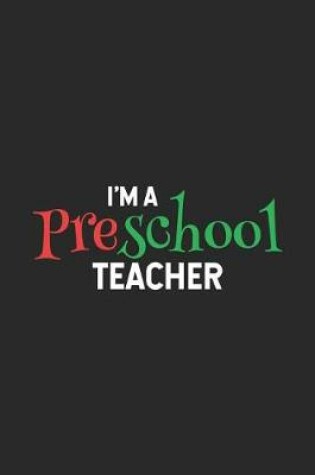 Cover of I'm A Preschool Teacher