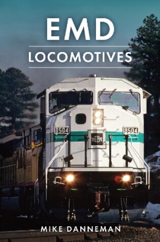 Cover of EMD Locomotives