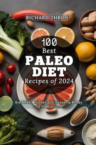 Cover of 100 Best Paleo Diet Recipes of 2024