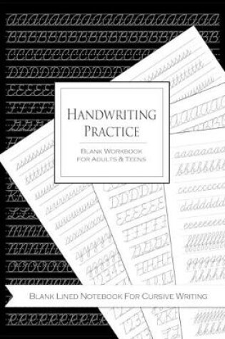Cover of Handwriting Practice Blank Workbook for Adults and Teens