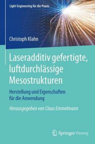 Cover of Laseradditiv Gefertigte, Luftdurchlassige Mesostrukturen