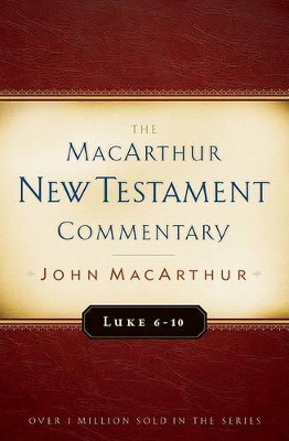 Book cover for Luke 6-10 Macarthur New Testament Commentary