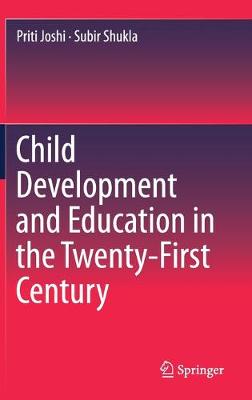 Book cover for Child Development and Education in the Twenty-First Century