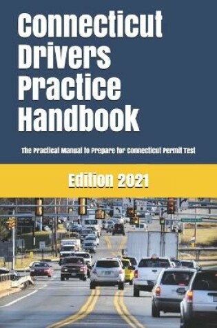 Cover of Connecticut Drivers Practice Handbook