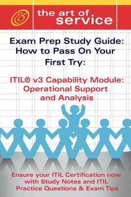 Book cover for Itil V3 Service Capability Osa Certification Exam Preparation Course in a Book for Passing the Itil V3 Service Capability Osa Exam - The How to Pass on Your First Try Certification Study Guide