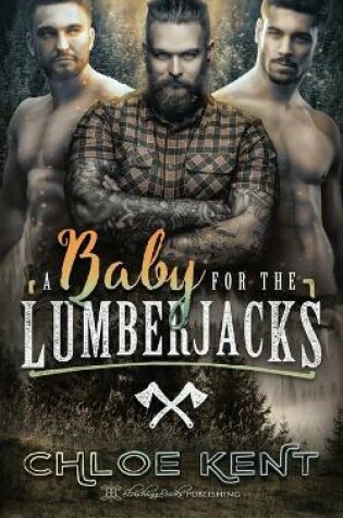 A Baby for the Lumberjacks