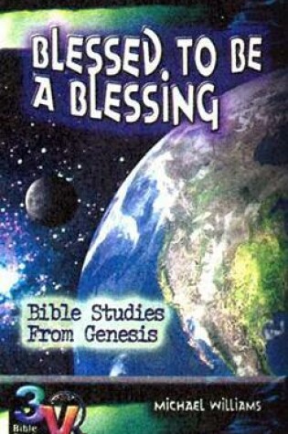 Cover of Blessed to be a Blessing