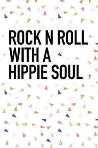 Cover of Rock N Roll with a Hippie Soul