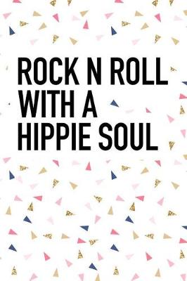 Book cover for Rock N Roll with a Hippie Soul