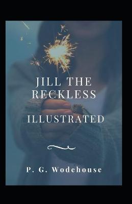 Book cover for Jill the Reckless Illustrated