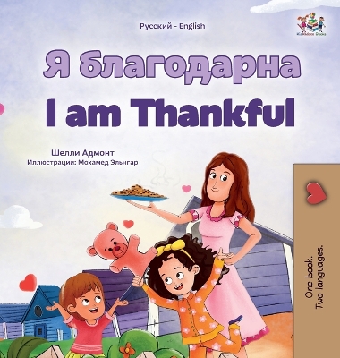 Cover of I am Thankful (Russian English Bilingual Children's Book)