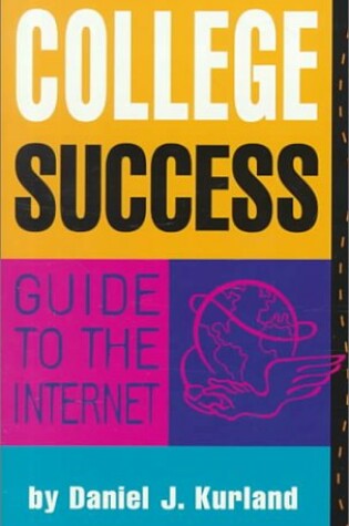 Cover of College Success Guide to the Internet