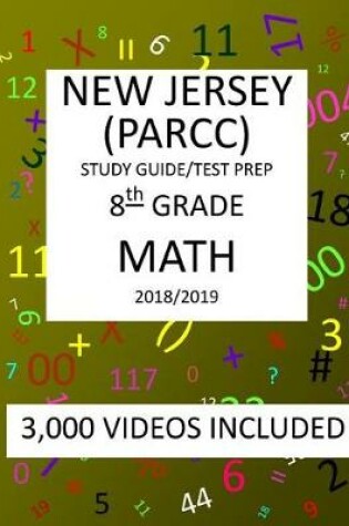 Cover of 8th Grade NEW JERSEY PARCC, 2019 MATH, Test Prep