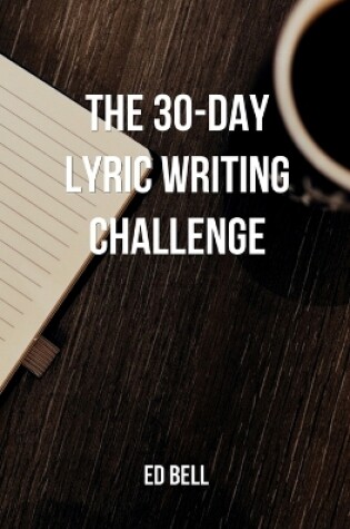 Cover of The 30-Day Lyric Writing Challenge