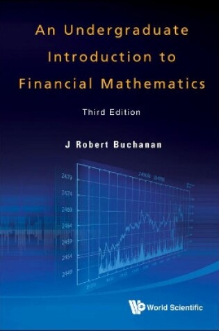 Cover of Undergraduate Introduction To Financial Mathematics, An (Third Edition)