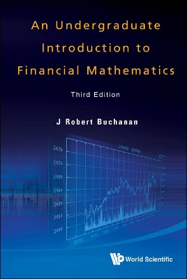 Book cover for Undergraduate Introduction To Financial Mathematics, An (Third Edition)