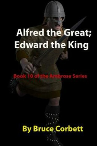 Cover of Alfred the Great; Edward the King