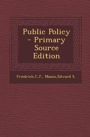 Cover of Public Policy - Primary Source Edition