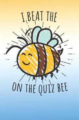 Book cover for I beat the on the Quiz Bee