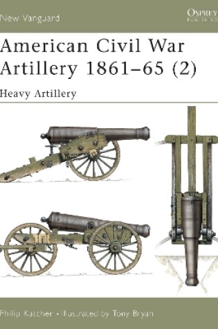 Cover of American Civil War Artillery 1861-65 (2)