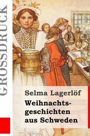 Cover of Weihnachtsgeschichten aus Schweden (Grossdruck)