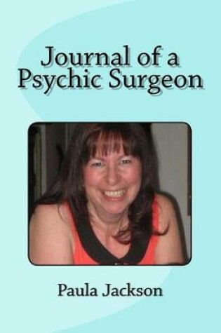 Cover of Journal of a Psychic Surgeon