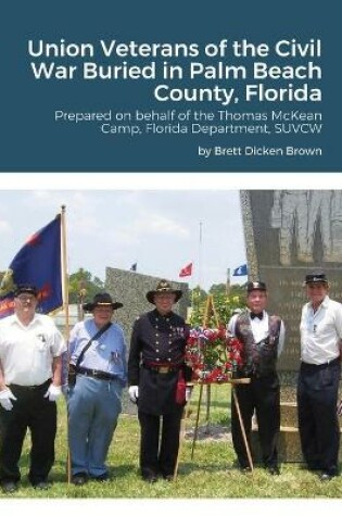 Cover of Union Veterans of the Civil War Buried in Palm Beach County, Florida