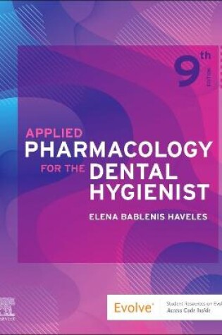 Cover of Applied Pharmacology for the Dental Hygienist, E-Book