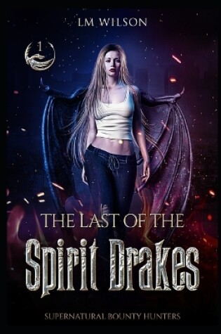 Cover of The Last of the Spirit Drakes