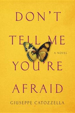 Cover of Don't Tell Me You're Afraid