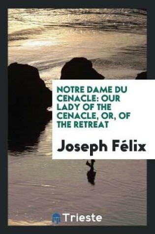 Cover of Notre Dame Du Cenacle