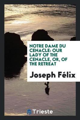 Book cover for Notre Dame Du Cenacle