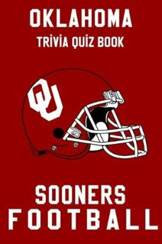 Cover of Oklahoma Sooners Trivia Quiz Book - Football