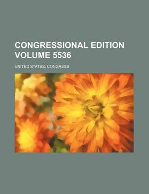 Book cover for Congressional Edition Volume 5536