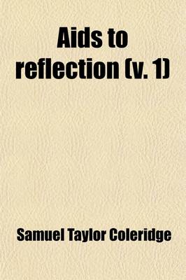 Book cover for AIDS to Reflection (Volume 1)