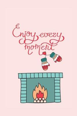 Book cover for Enjoy Every Moment