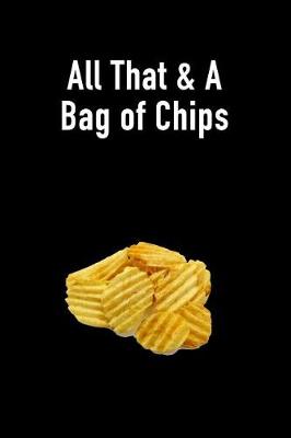 Book cover for All That & a Bag of Chips