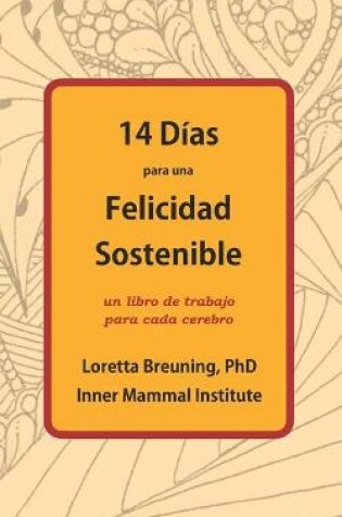 Cover of 14 Dias para una Felicidad Sostenible