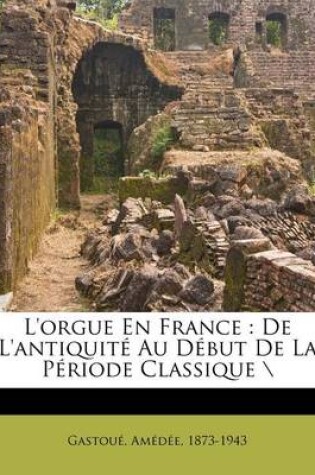 Cover of L'orgue en France