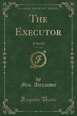 Book cover for The Executor, Vol. 2 of 3