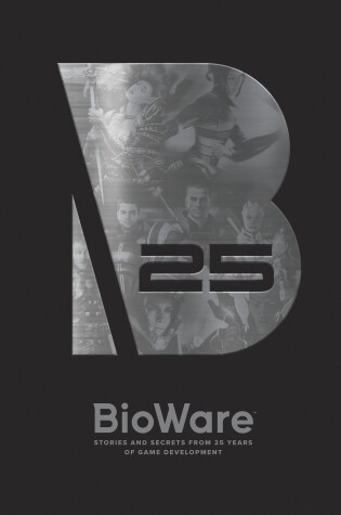 Cover of Bioware: Stories and Secrets from 25 Years of Game Development