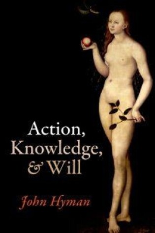 Cover of Action, Knowledge, and Will