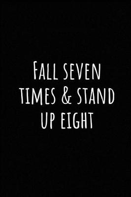 Book cover for Fall Seven Times & Stand Up Eight