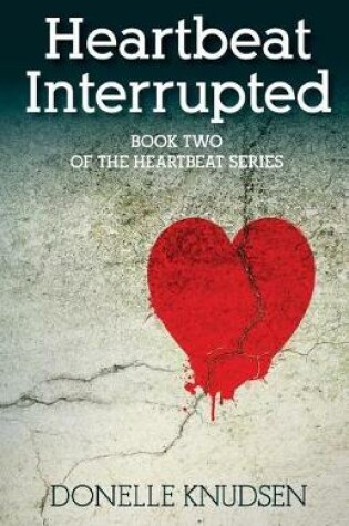 Cover of Heartbeat Interrupted