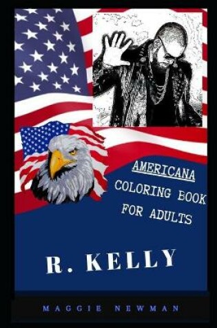 Cover of R. Kelly Americana Coloring Book for Adults