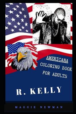 Book cover for R. Kelly Americana Coloring Book for Adults