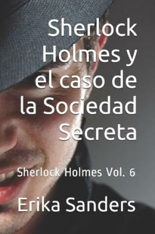 Cover of Sherlock Holmes y el caso de la Sociedad Secreta