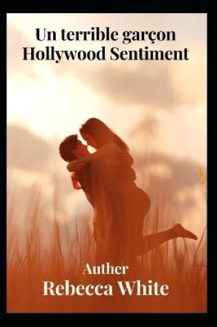 Cover of Un terribile sentimento hollywoodiano da ragazzo